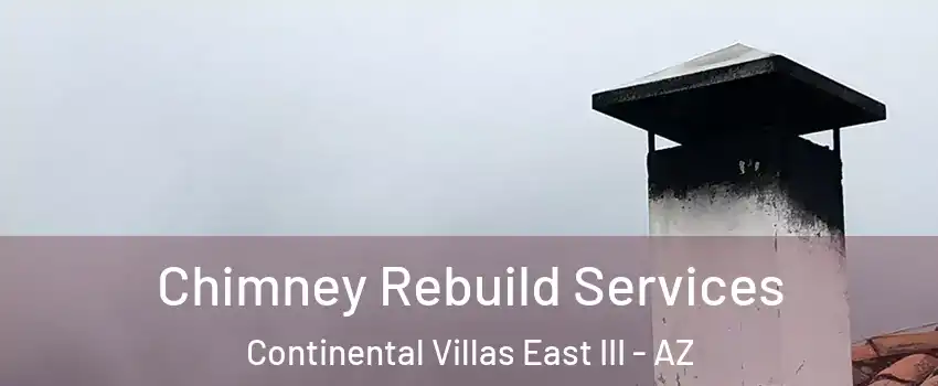 Chimney Rebuild Services Continental Villas East III - AZ
