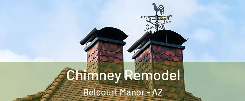 Chimney Remodel Belcourt Manor - AZ