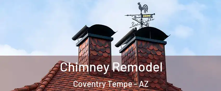 Chimney Remodel Coventry Tempe - AZ