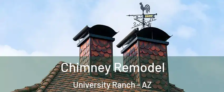 Chimney Remodel University Ranch - AZ