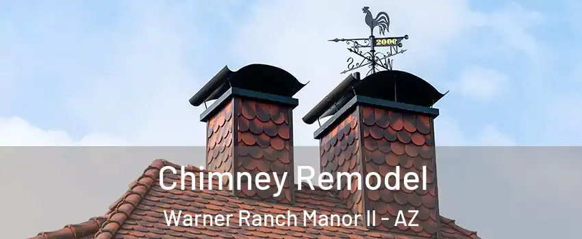 Chimney Remodel Warner Ranch Manor II - AZ