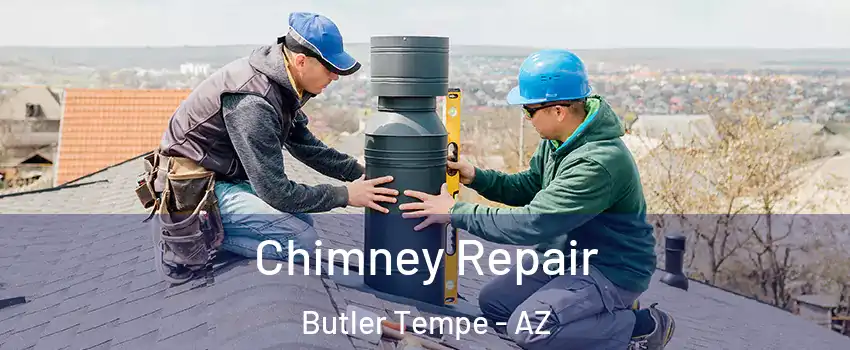 Chimney Repair Butler Tempe - AZ