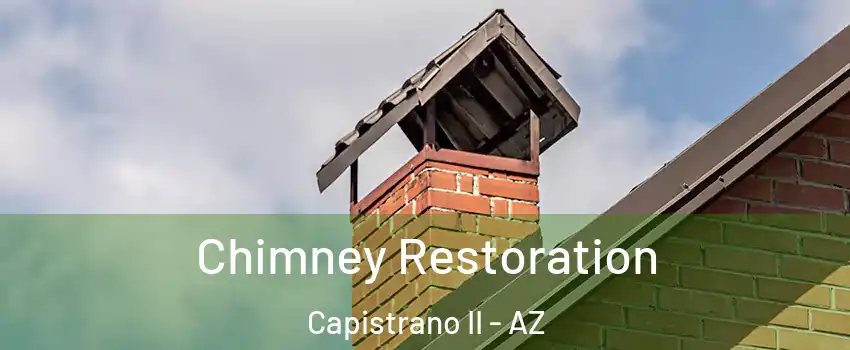 Chimney Restoration Capistrano II - AZ
