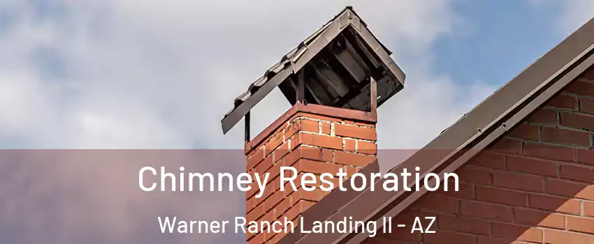 Chimney Restoration Warner Ranch Landing II - AZ
