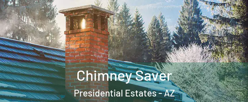 Chimney Saver Presidential Estates - AZ