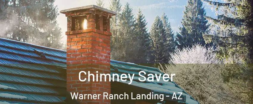 Chimney Saver Warner Ranch Landing - AZ
