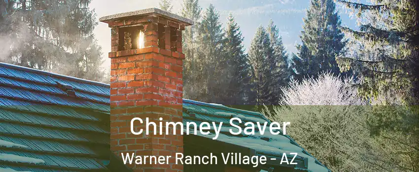 Chimney Saver Warner Ranch Village - AZ