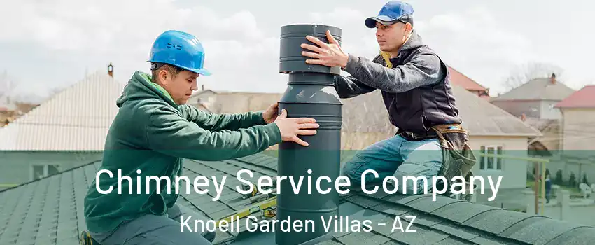 Chimney Service Company Knoell Garden Villas - AZ