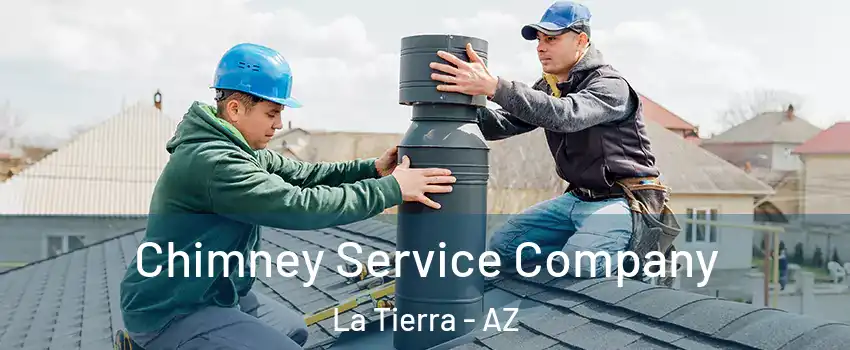Chimney Service Company La Tierra - AZ