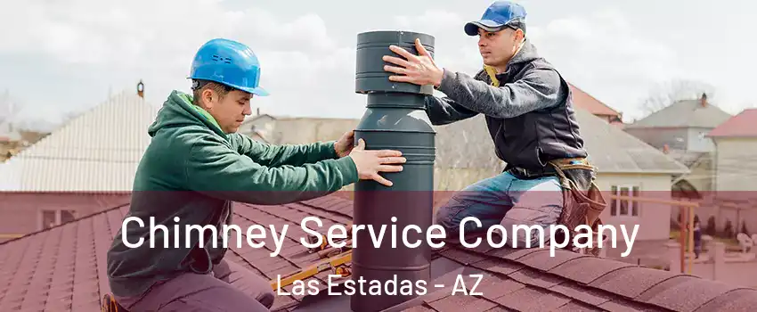 Chimney Service Company Las Estadas - AZ