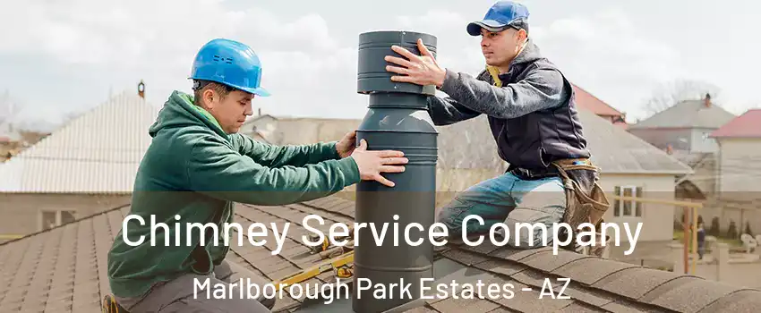 Chimney Service Company Marlborough Park Estates - AZ