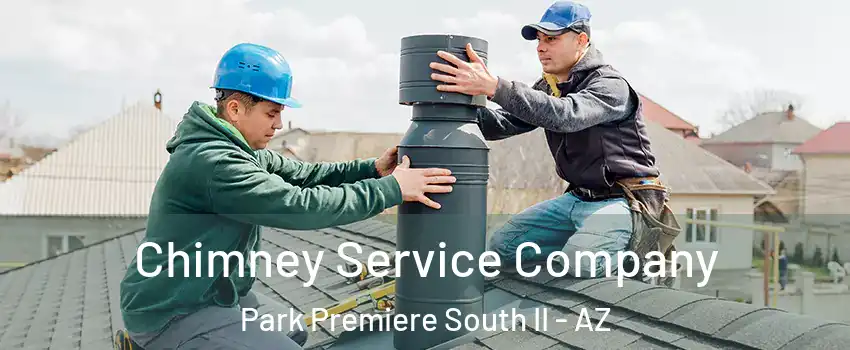 Chimney Service Company Park Premiere South II - AZ