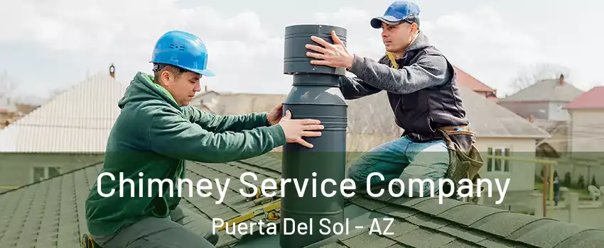 Chimney Service Company Puerta Del Sol - AZ
