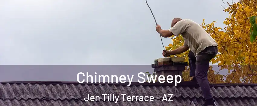 Chimney Sweep Jen Tilly Terrace - AZ
