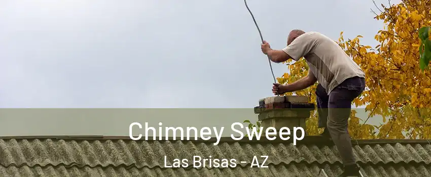 Chimney Sweep Las Brisas - AZ