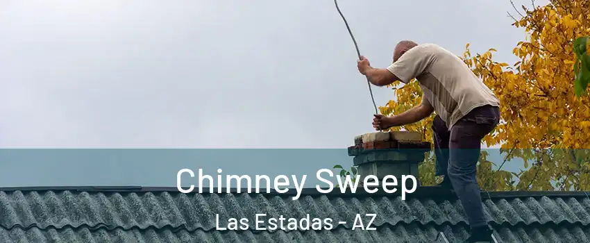 Chimney Sweep Las Estadas - AZ