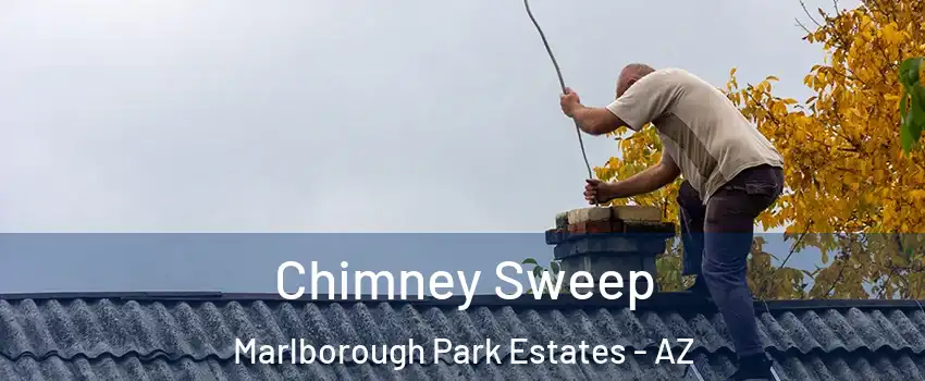 Chimney Sweep Marlborough Park Estates - AZ