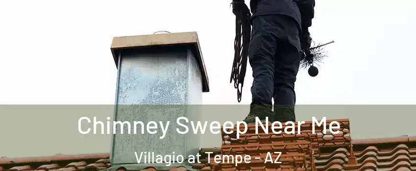 Chimney Sweep Near Me Villagio at Tempe - AZ