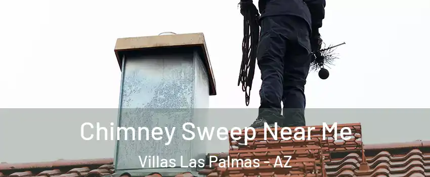 Chimney Sweep Near Me Villas Las Palmas - AZ
