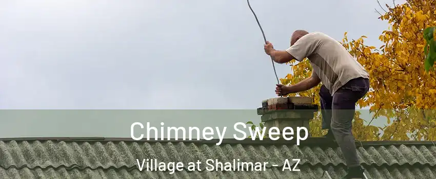 Chimney Sweep Village at Shalimar - AZ