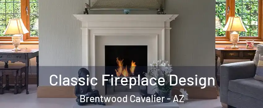 Classic Fireplace Design Brentwood Cavalier - AZ