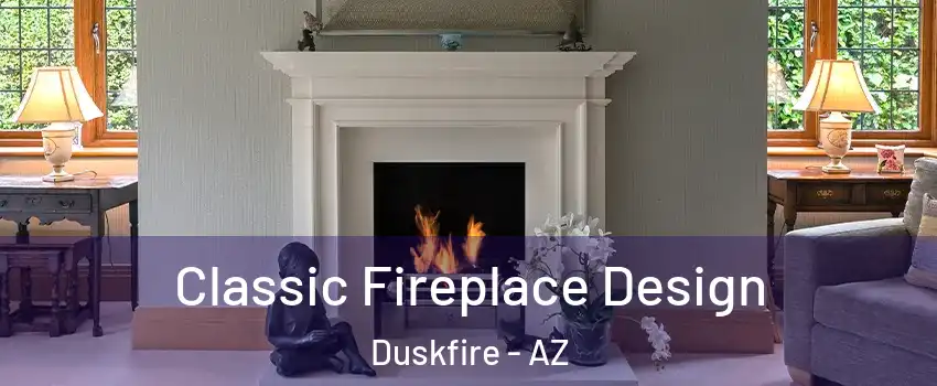 Classic Fireplace Design Duskfire - AZ