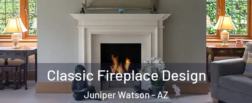 Classic Fireplace Design Juniper Watson - AZ