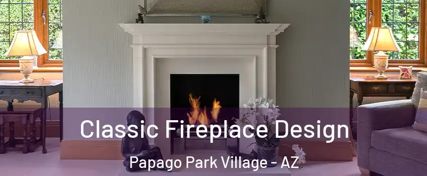Classic Fireplace Design Papago Park Village - AZ