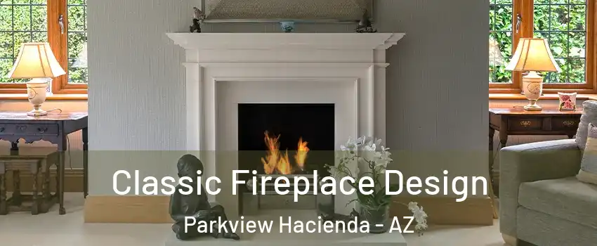 Classic Fireplace Design Parkview Hacienda - AZ