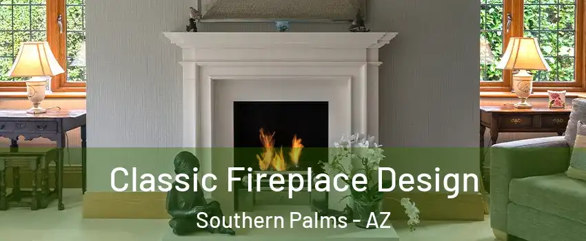 Classic Fireplace Design Southern Palms - AZ