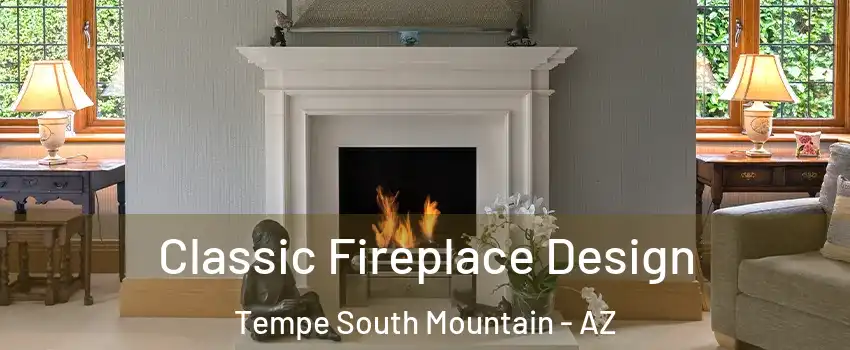 Classic Fireplace Design Tempe South Mountain - AZ