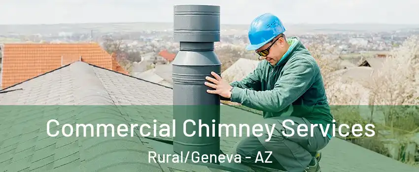 Commercial Chimney Services Rural/Geneva - AZ