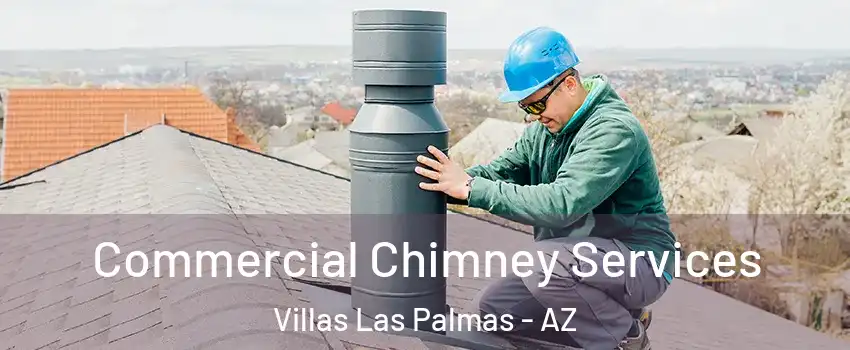Commercial Chimney Services Villas Las Palmas - AZ