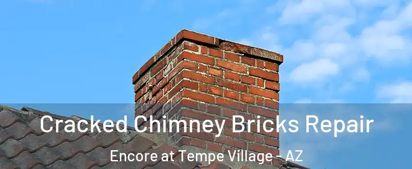 Cracked Chimney Bricks Repair Encore at Tempe Village - AZ