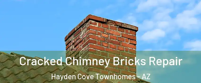 Cracked Chimney Bricks Repair Hayden Cove Townhomes - AZ
