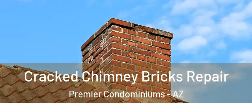 Cracked Chimney Bricks Repair Premier Condominiums - AZ
