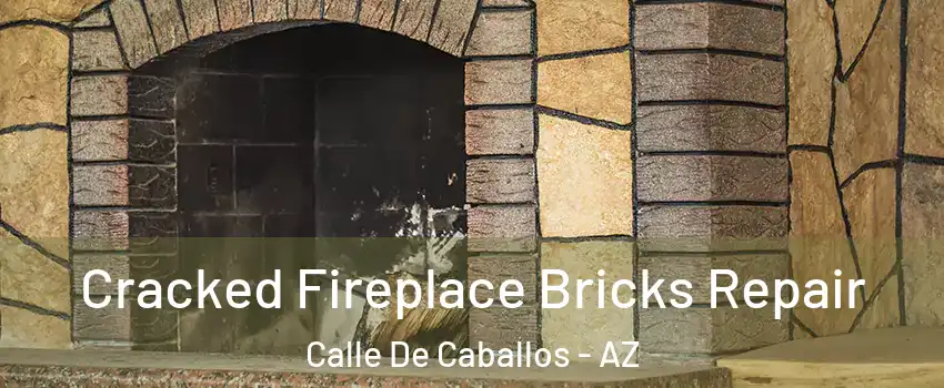 Cracked Fireplace Bricks Repair Calle De Caballos - AZ