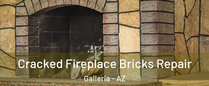 Cracked Fireplace Bricks Repair Galleria - AZ