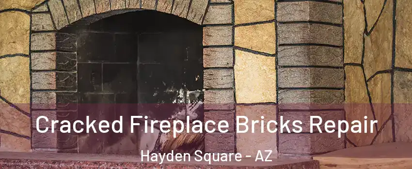 Cracked Fireplace Bricks Repair Hayden Square - AZ
