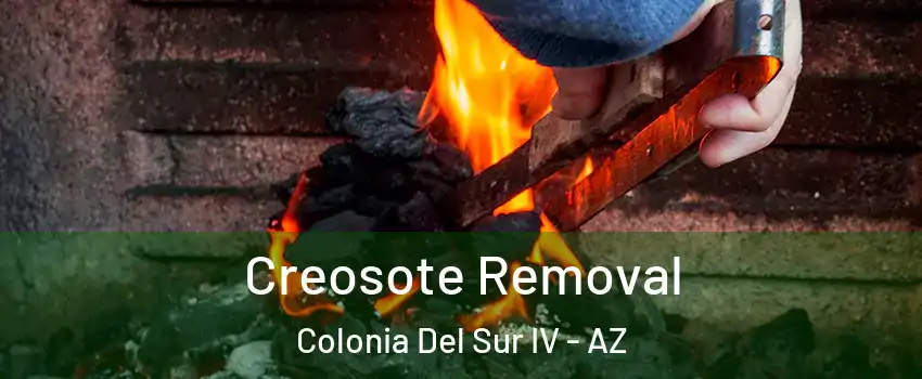 Creosote Removal Colonia Del Sur IV - AZ