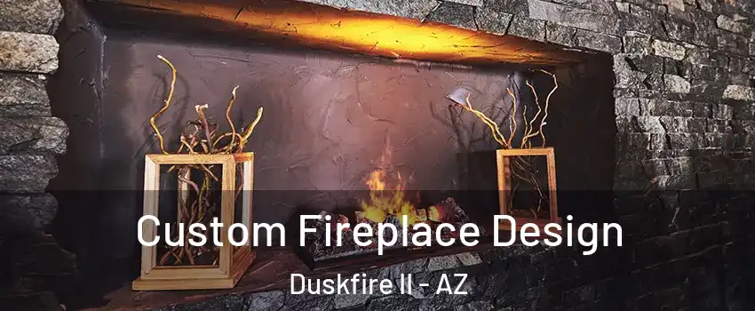 Custom Fireplace Design Duskfire II - AZ