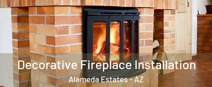 Decorative Fireplace Installation Alameda Estates - AZ