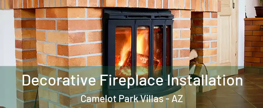 Decorative Fireplace Installation Camelot Park Villas - AZ