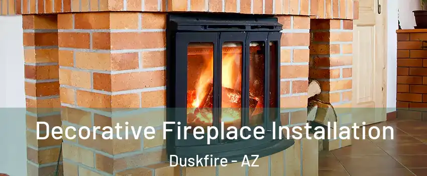 Decorative Fireplace Installation Duskfire - AZ