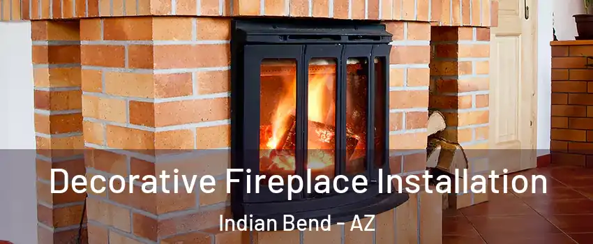 Decorative Fireplace Installation Indian Bend - AZ