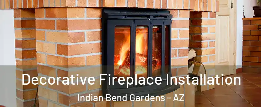 Decorative Fireplace Installation Indian Bend Gardens - AZ