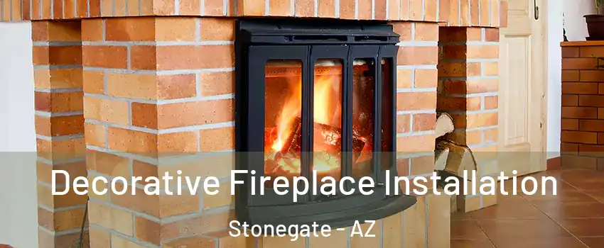 Decorative Fireplace Installation Stonegate - AZ
