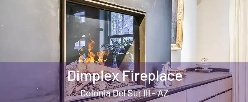 Dimplex Fireplace Colonia Del Sur III - AZ