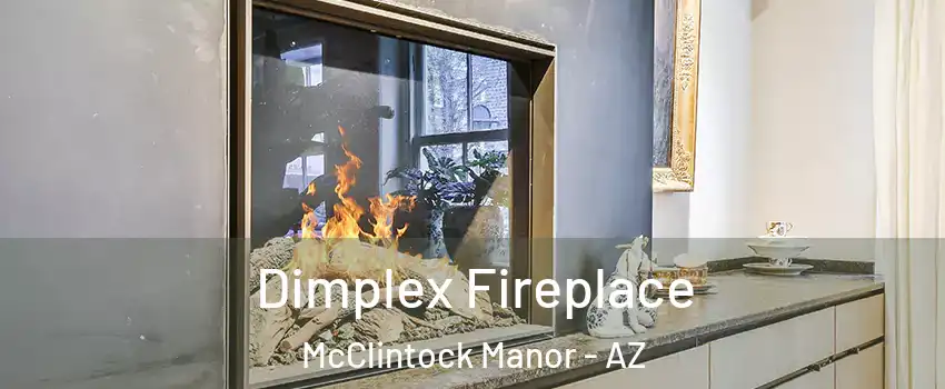 Dimplex Fireplace McClintock Manor - AZ