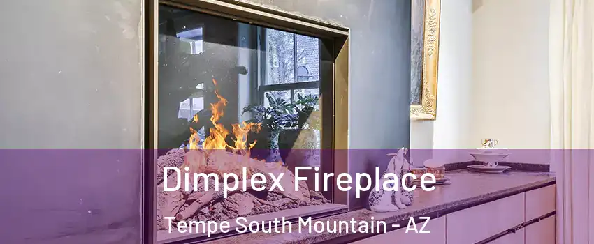 Dimplex Fireplace Tempe South Mountain - AZ